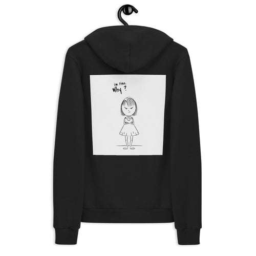 I'm Fine, Why? Zip Hoodie