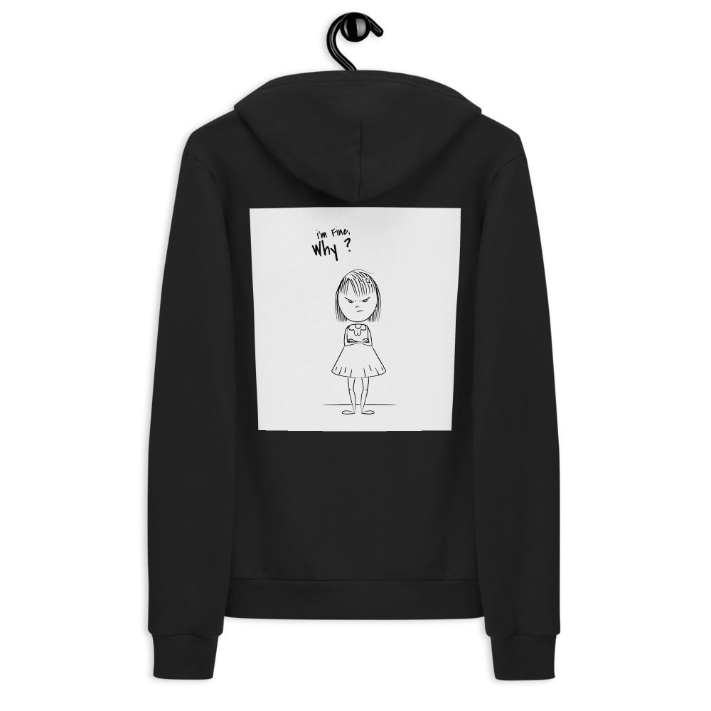 I'm Fine, Why? Zip Hoodie